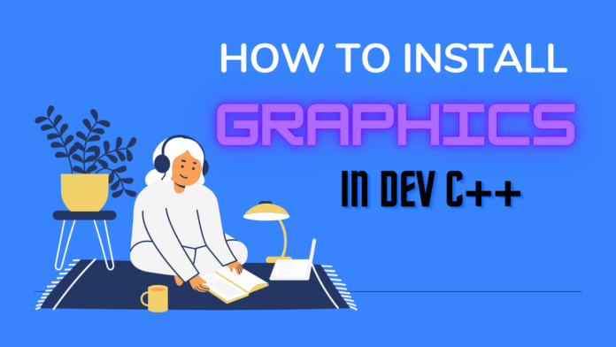 how to install graphics library in dev cpp